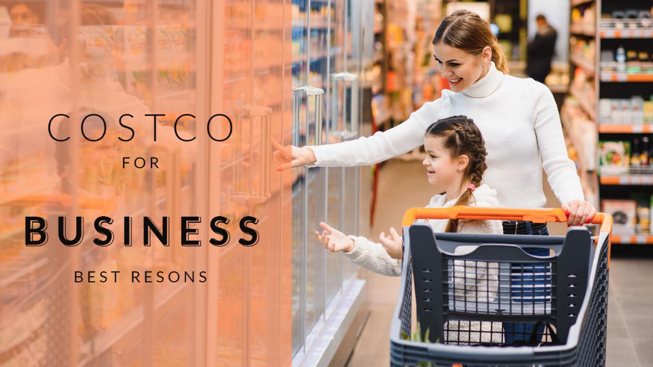 10 Best Reasons to Shop at Costco for Business costco